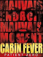 Cabin fever patient d'occasion  Livré partout en France