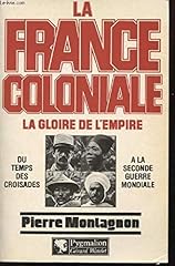 Coloniale gloire empire d'occasion  Livré partout en France