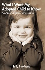 Want adopted child for sale  Delivered anywhere in USA 