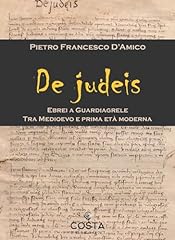 Judeis. ebrei guardiagrele. usato  Spedito ovunque in Italia 