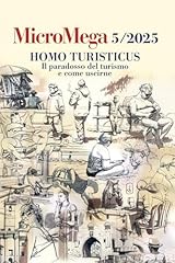Micromega. homo turisticus. usato  Spedito ovunque in Italia 