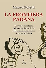 Frontiera padana. avvincente usato  Spedito ovunque in Italia 