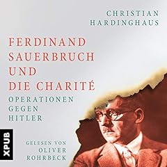 Ferdinand sauerbruch charité gebraucht kaufen  Wird an jeden Ort in Deutschland