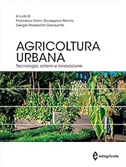 Agricoltura urbana. tecnologie usato  Spedito ovunque in Italia 
