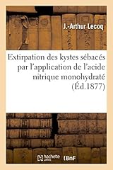 Extirpation kystes sébacés d'occasion  Livré partout en France