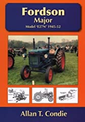 Fordson Major: Model E27N 1945 - 52 by Allan T. Condie for sale  Delivered anywhere in Canada
