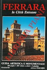 Ferrara. citta estense. usato  Spedito ovunque in Italia 