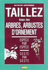 Taillez arbres arbustes d'occasion Taillez arbres arbustes d'occasion  Livré partout en France