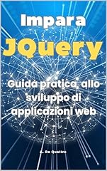 Impara jquery guida usato  Spedito ovunque in Italia 