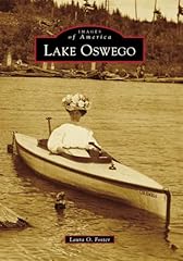 Lake oswego for sale  Delivered anywhere in USA 