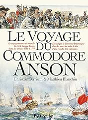 Voyage commodore anson d'occasion  Livré partout en France