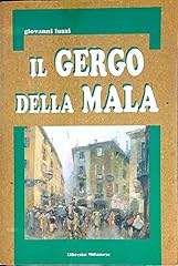 Gergo della mala usato  Spedito ovunque in Italia 