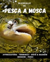 Manuale pesca mosca usato  Spedito ovunque in Italia 