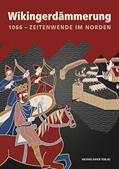 Wikingerdämmerung 1066 zeiten gebraucht kaufen  Wird an jeden Ort in Deutschland