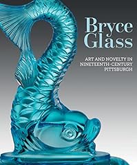 Bryce Glass: Art and Novelty in Nineteenth-Century for sale  Delivered anywhere in Ireland
