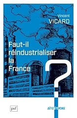 Faut réindustrialiser la gebraucht kaufen  Wird an jeden Ort in Deutschland