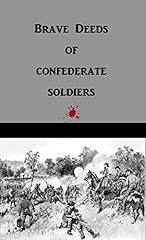 Brave deeds confederate for sale  Delivered anywhere in UK