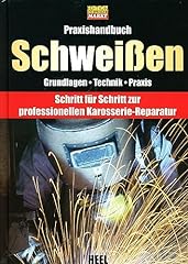 Praxishandbuch schweißen prof gebraucht kaufen  Wird an jeden Ort in Deutschland