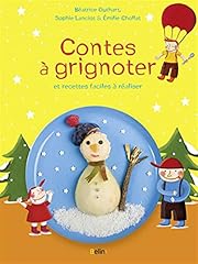 Contes grignoter recettes d'occasion  Livré partout en Belgiqu