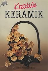 Kreative keramik . gebraucht kaufen  Wird an jeden Ort in Deutschland