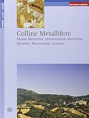 Colline metallifere. massa d'occasion  Livré partout en France