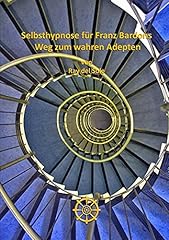 Selbsthypnose franz bardons gebraucht kaufen  Wird an jeden Ort in Deutschland