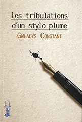 Tribulations stylo plume d'occasion  Livré partout en Belgiqu