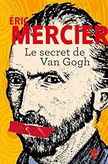 Secret van gogh d'occasion  Livré partout en Belgiqu