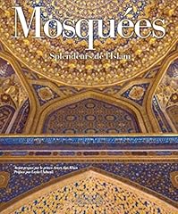 Mosquées splendeurs islam d'occasion  Livré partout en Belgiqu