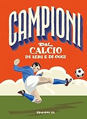 Campioni del calcio usato  Spedito ovunque in Italia 