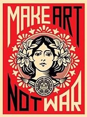 Used, Make Art Not War Art Poster PRINT Shepard Fairey 18x24 for sale  Delivered anywhere in Canada