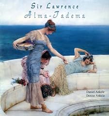 Sir Lawrence Alma-Tadema: 175+ Classical Masterpieces for sale  Delivered anywhere in UK