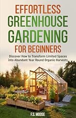 Effortless greenhouse gardenin for sale  Delivered anywhere in USA 