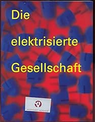 Elektrisierte gesellschaft gebraucht kaufen  Wird an jeden Ort in Deutschland