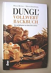 Dungls vollwertbackbuch brot gebraucht kaufen  Wird an jeden Ort in Deutschland
