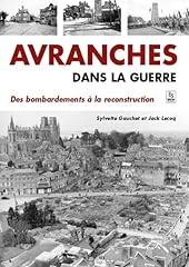Avranches guerre bombardements d'occasion  Livré partout en France