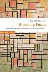 Husserl frege. psicologismo usato  Spedito ovunque in Italia 