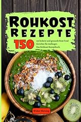 Rohkost rezepte 150 gebraucht kaufen  Wird an jeden Ort in Deutschland