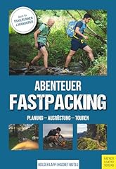 Abenteuer fastpacking planung gebraucht kaufen  Wird an jeden Ort in Deutschland
