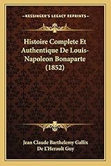 Histoire complete authentique d'occasion  Livré partout en France