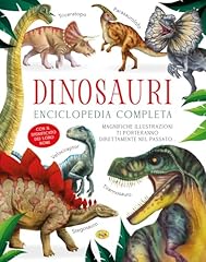 Dinosauri. enciclopedia comple usato  Spedito ovunque in Italia 