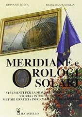 Meridiane orologi solari. usato  Spedito ovunque in Italia 