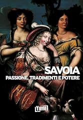 Savoia. passione tradimenti d'occasion  Livré partout en France