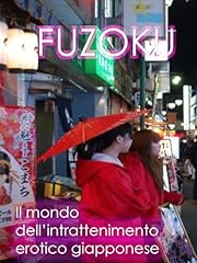 Fuzoku dell intrattenimento usato  Spedito ovunque in Italia 