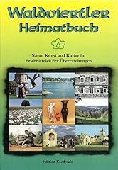 Waldviertler heimatbuch natur gebraucht kaufen  Wird an jeden Ort in Deutschland