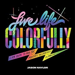Live life colorfully for sale  Delivered anywhere in USA 