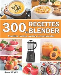 300 recettes blender d'occasion  Livré partout en France