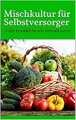 Mischkultur selbstversorger vo gebraucht kaufen  Wird an jeden Ort in Deutschland