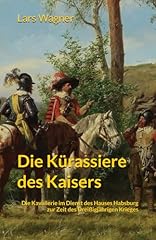 Kürassiere kaisers kavallerie gebraucht kaufen  Wird an jeden Ort in Deutschland