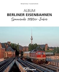 Eisenbahngeschichte album berl gebraucht kaufen  Wird an jeden Ort in Deutschland